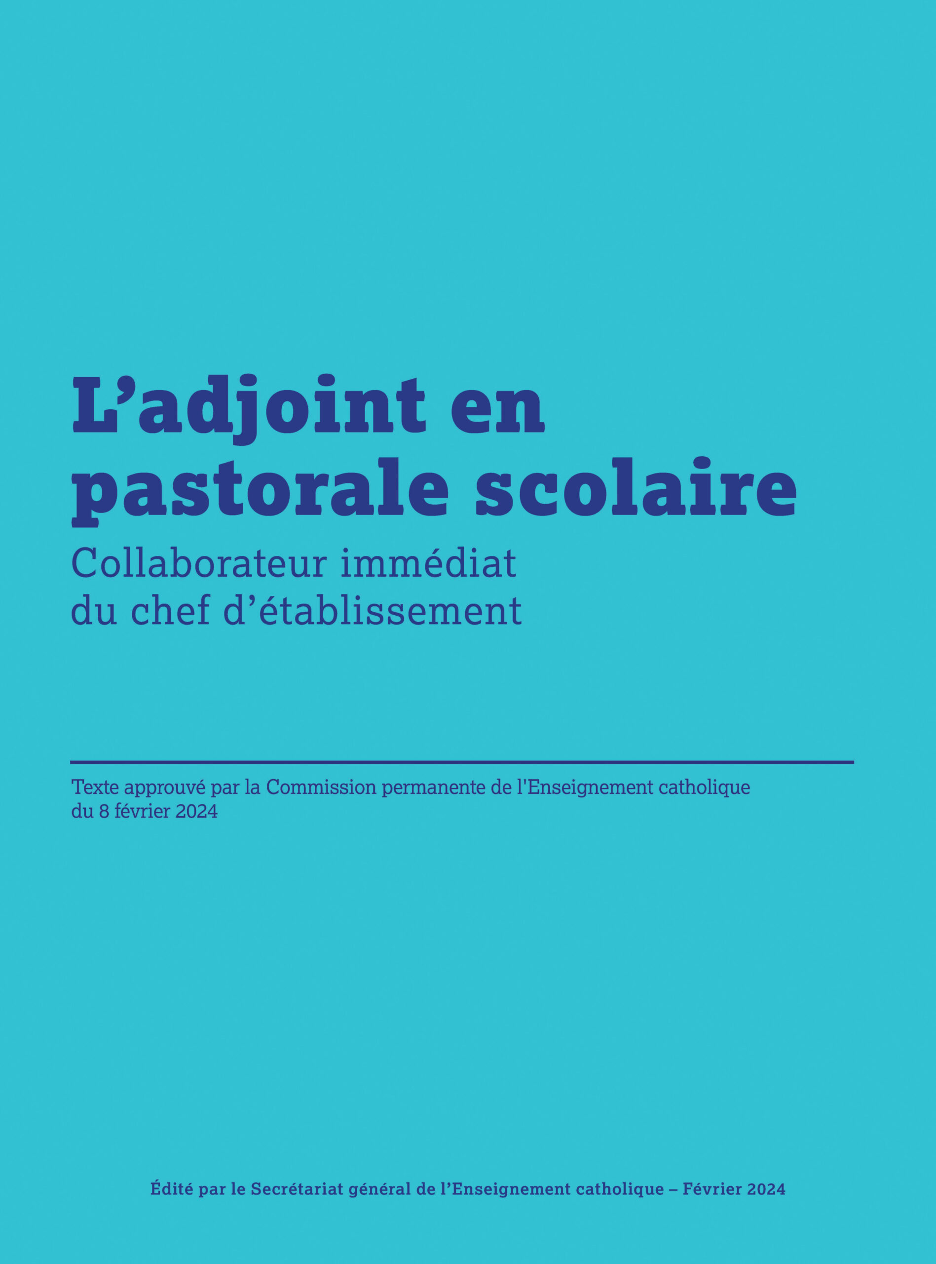 L’adjoint en pastorale scolaire